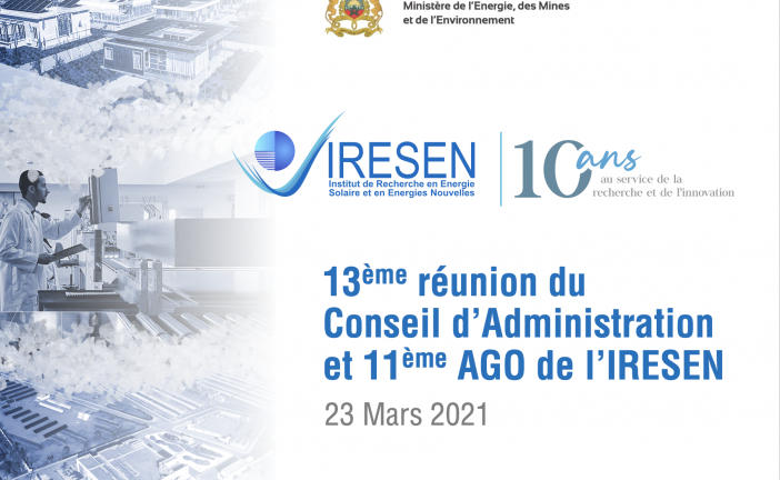 Réunion du 13ème Conseil d’Administration de l’Institut de Recherche en Énergie Solaire et Énergies Nouvelles – IRESEN